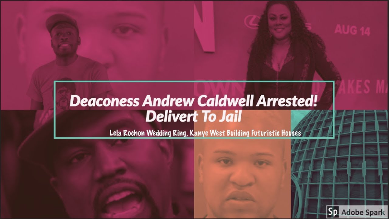 Andrew Caldwell Arrested, 3 Warrants + More