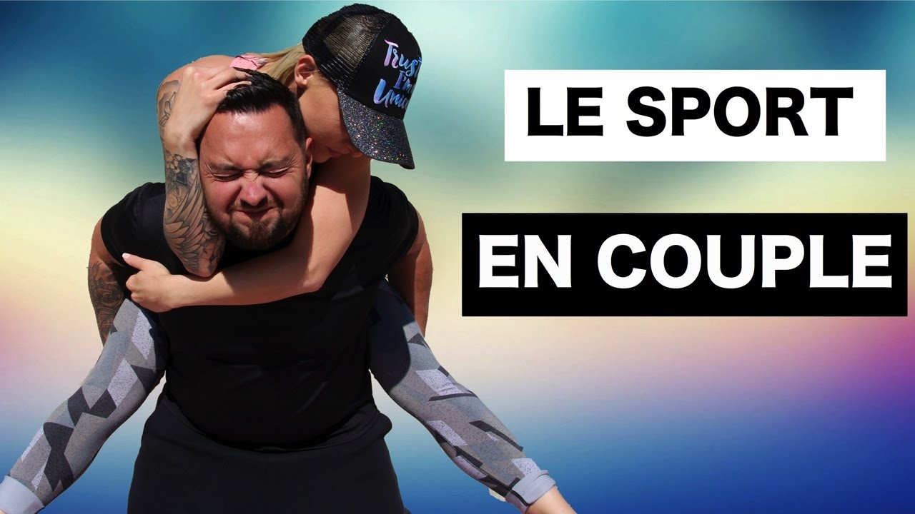 ♡• LE SPORT EN COUPLE •♡