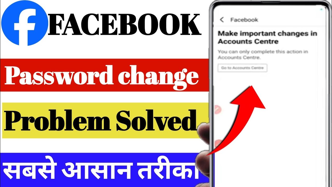 make important changes in accounts center | facebook password change nahi ho raha hai 