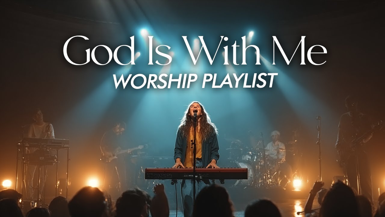 God Is With Me | Powerful Worship & Praise Song | Glorify God