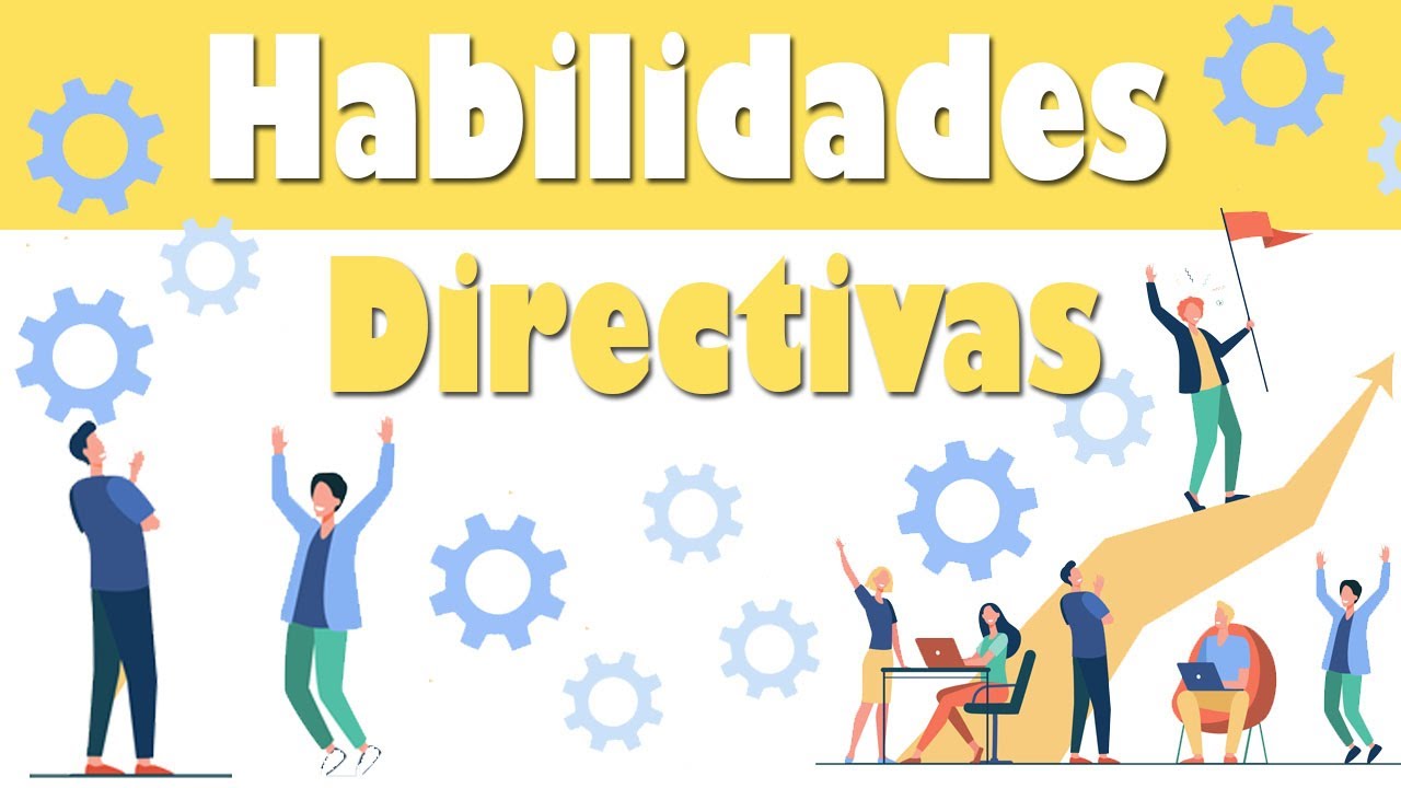 Habilidades Directivas: Resoluci&oacute;n de Problemas, Resoluci&oacute;n de problemas, Flexibilidad, Liderazgo
