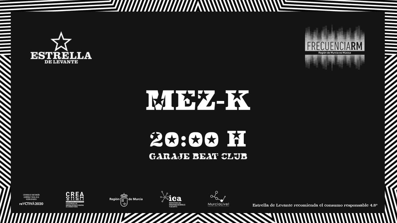 Frecuencia RM: MEZ-K en Garaje Beat Club