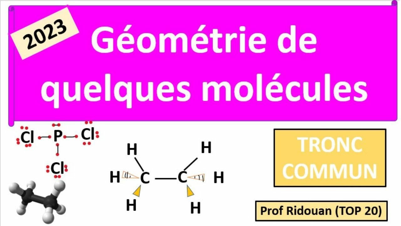 احسن ملخص Géométrie de quelques molécules