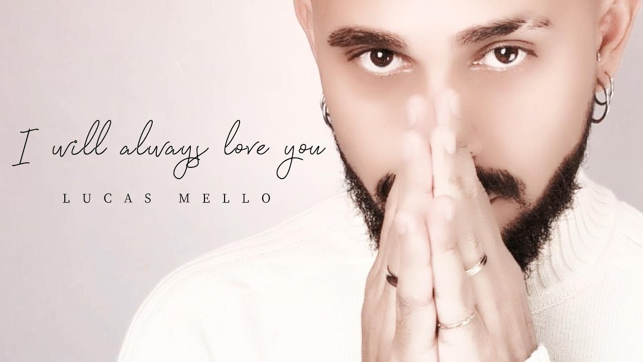 I will always love you - Whitney Houston 🤎 (Lucas Mello)