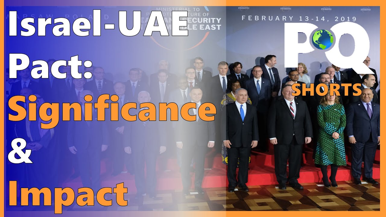 Israel-UAE Peace Agreement 2020 | Significance and Impact | PQShorts