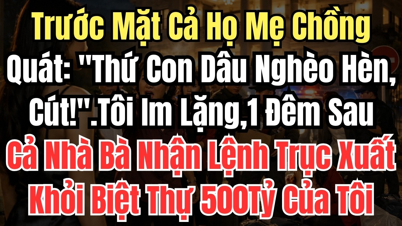 Trước Mặt Cả Họ Mẹ Chồng Quát: 