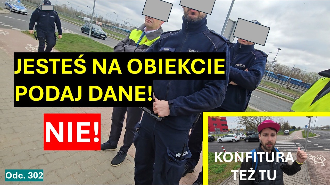 Podaj dane - jesteś na terenie obiektu! Ale nie jestem! Powr&oacute;t policjanta i gościnnie Konfitura #302