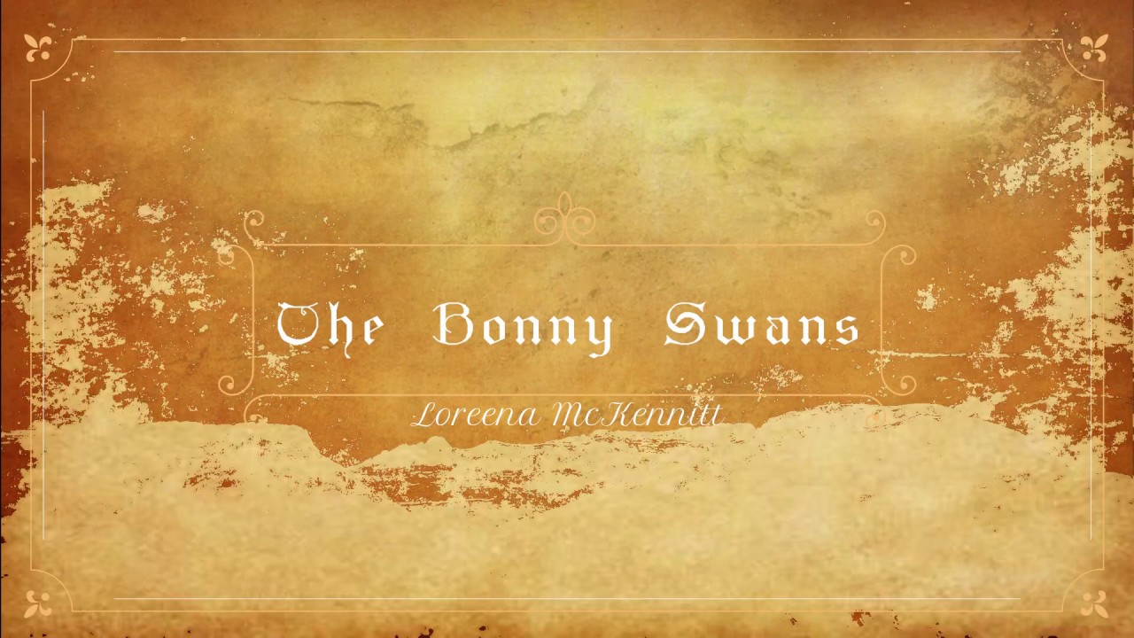 The Bonny Swans - Loreena McKennitt (Traducción Español)