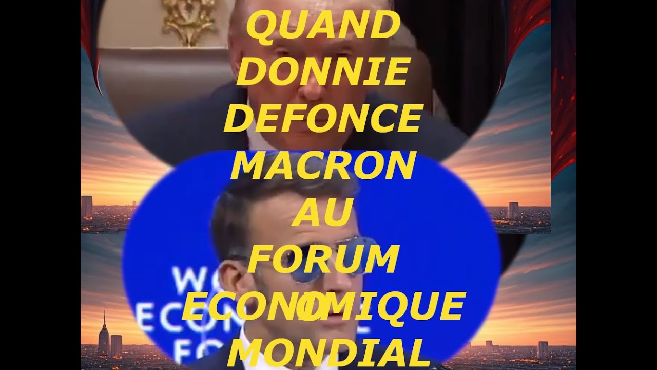 QUAND DONNIE DEFONCE MACRON AU WEF