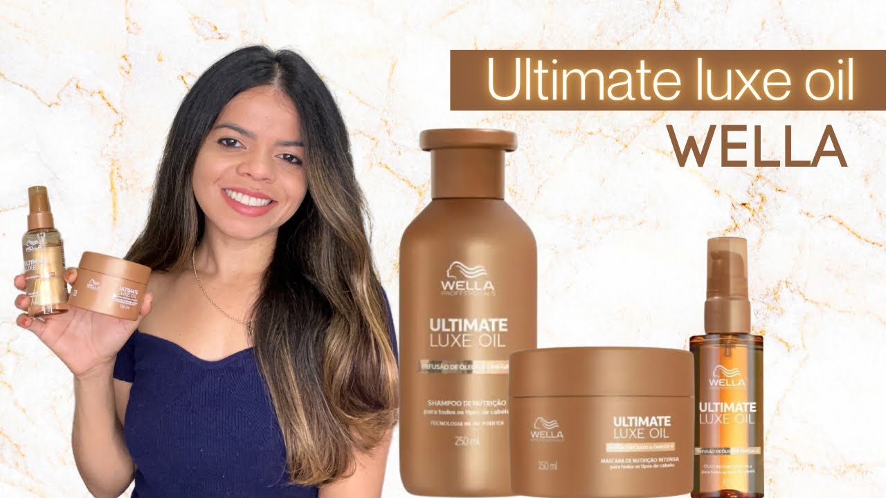 LANÇAMENTO LINHA ULTIMATE LUXE OIL DA WELLA