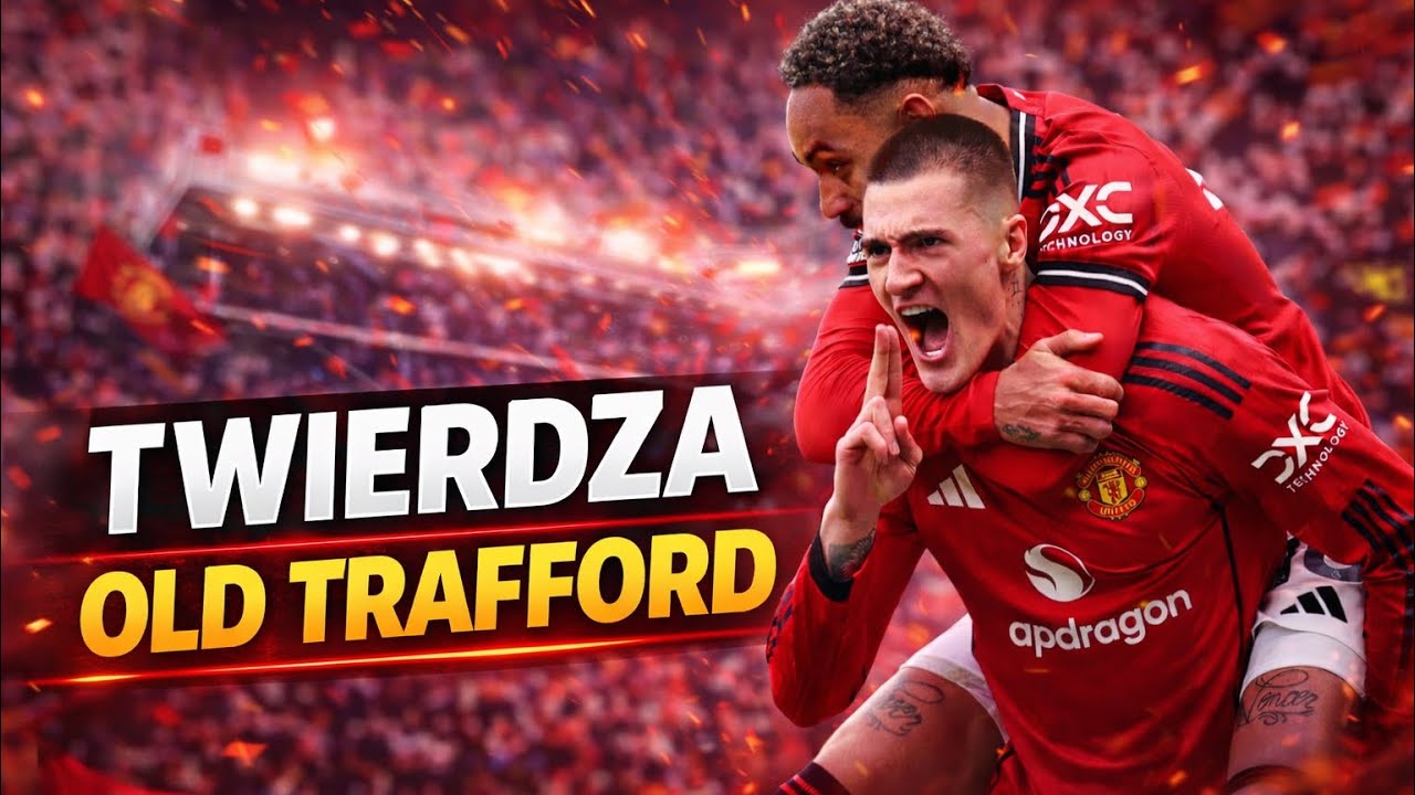 MANCHESTER UNITED – PEŁNA KONTROLA NAD WALKĄ O LIGĘ MISTRZÓW. OLD TRAFFORD ZNÓW TWIERDZĄ