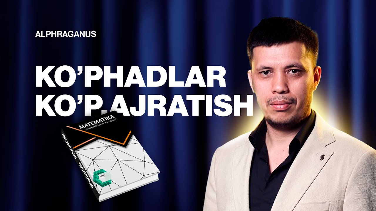 12-dars. KO'PHADLARNI KO'PAYTUVCHILARGA AJRATISH
