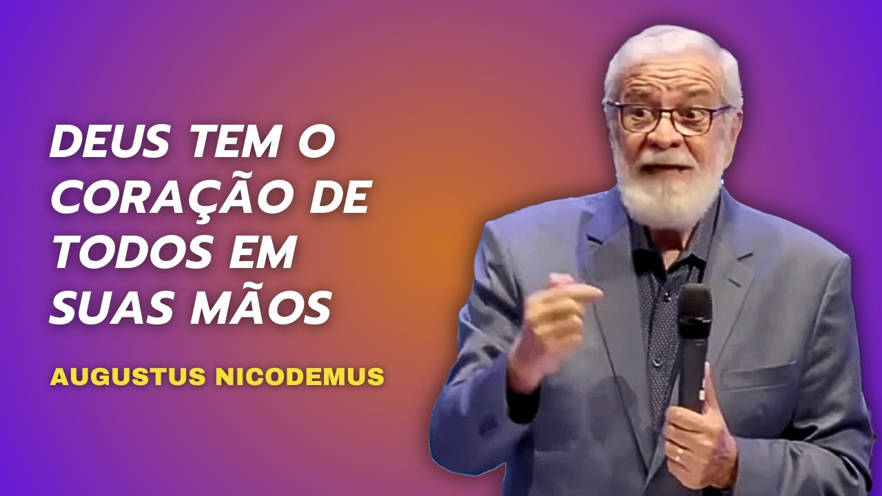 DEUS JÁ DETERMINOU COMO SERÁ - AUGUSTUS NICODEMUS #augustusnicodemus