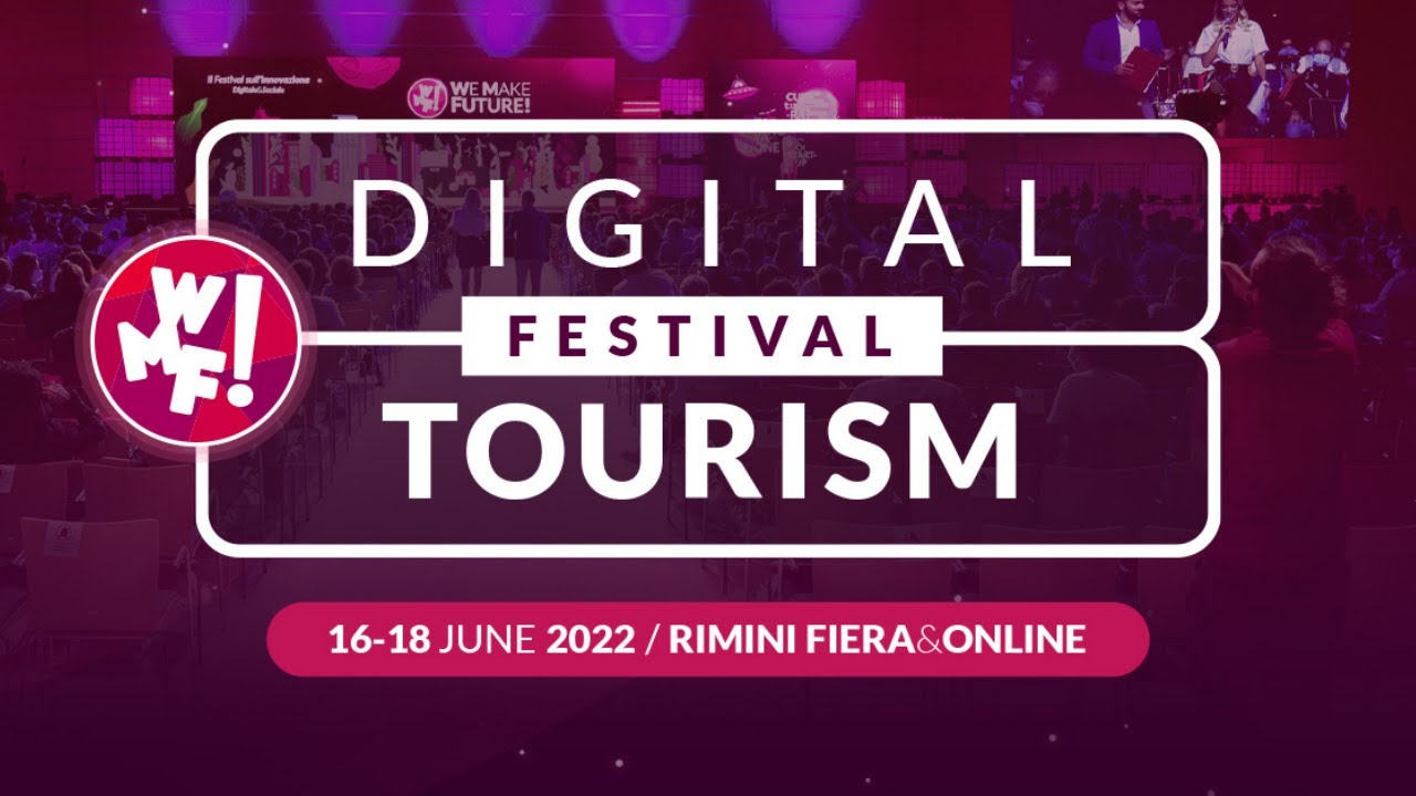 WMF 2022 | Digital Tourism Festival | 16 &bull; 17 &bull; 18 giugno 2022 - Rimini Fiera
