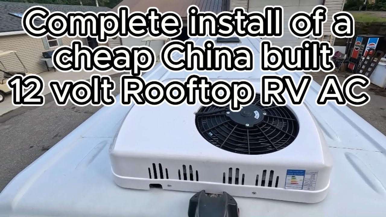 12V Volt AC RV Install Cheap Chinese Brand
