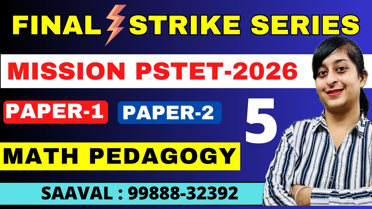 Lec-5 | | FINAL STRIKE | MATH PEDAGOGY | Mission PSTET | SAAVAL CLASSES | 99888-32392