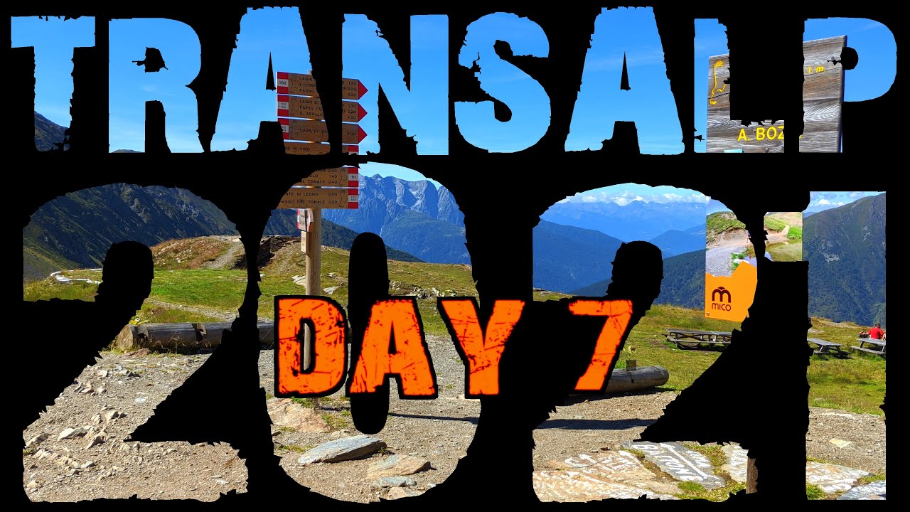 MTB TRANSALP 2021 Day 7 | Campo Carlo Magno - San Lorenzo in Banale (Top of the BRENTA!)