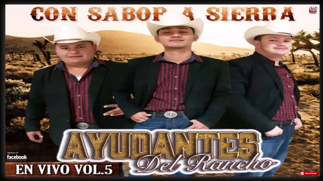 Ayudantes Del Rancho .- En Vivo Vol. 5 Con Sabor A Sierra 2019 (DISCO COMPLETO)