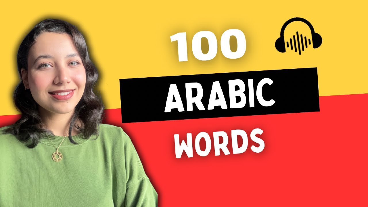100 Arabic Words for Everyday Life to Know With Pronunciation | Learn Arabic Fast in 10 Minutes