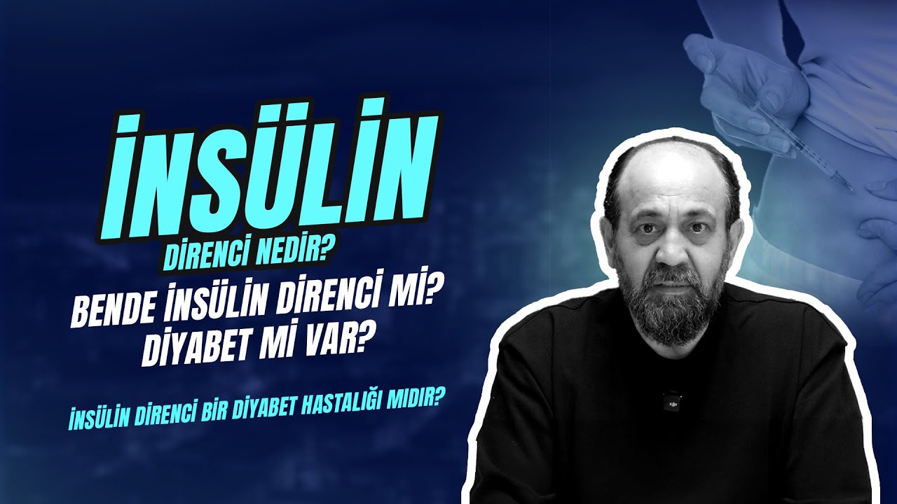 İNSÜLİN DİRENCİ NEDİR? BENDE İNSÜLİN DİRENCİ Mİ DİYABETİ Mİ VAR?