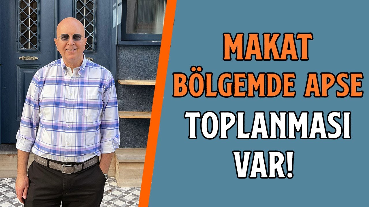 Makat Bölgemde Apse Toplanması Var! Evde Tedavi Etmem Mümkün Mü?