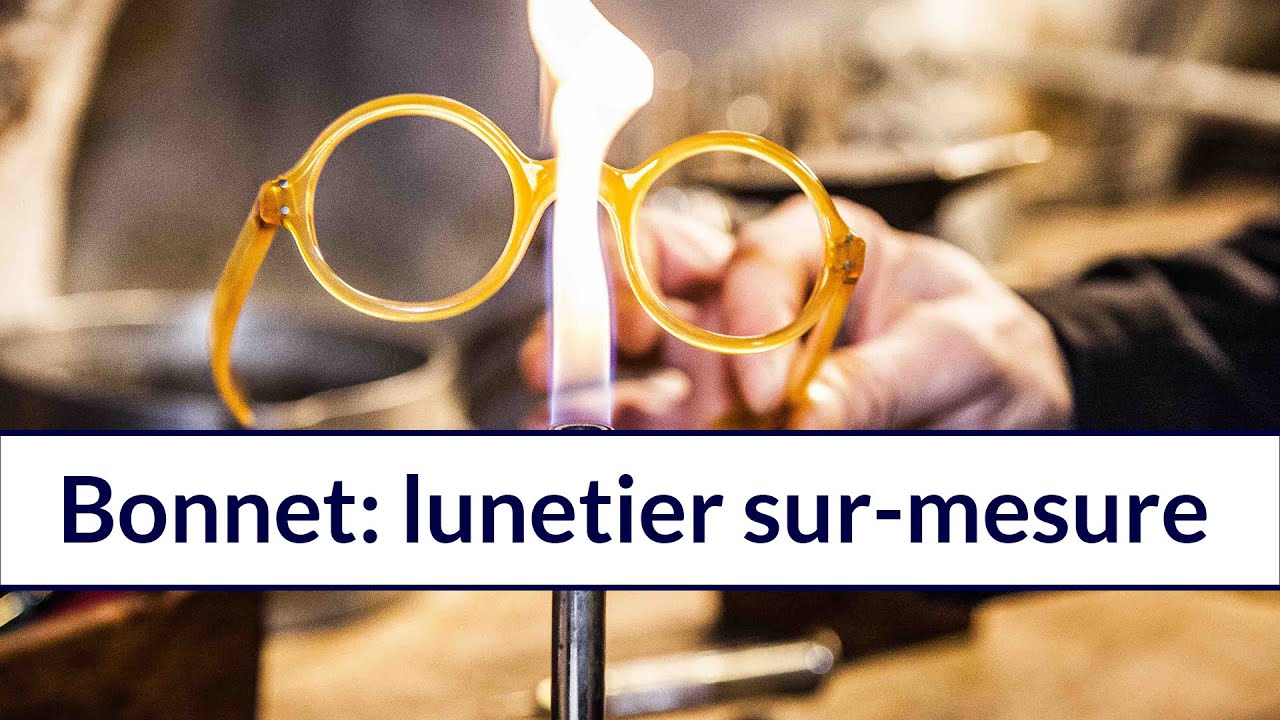 Maison Bonnet : Des Lunettes d'Exception