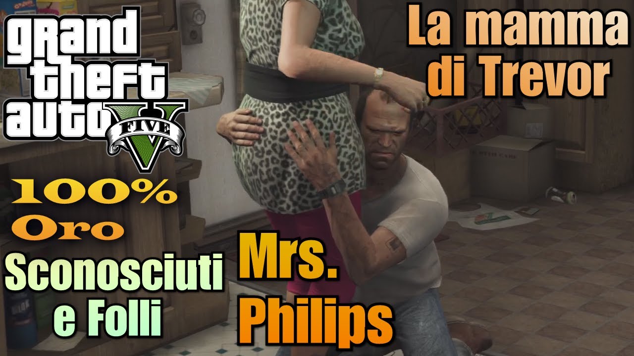 Grand Theft Auto V (ITA)- Mrs. Philips: La mamma di Trevor [100% Oro]