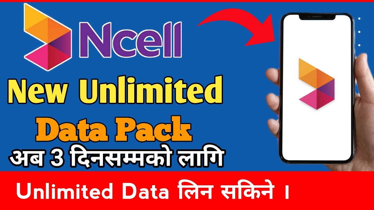 Ncell Unlimited Data Pack | How To Activate Ncell Unlimited Data Pack | Ncell New Data Pack Offer