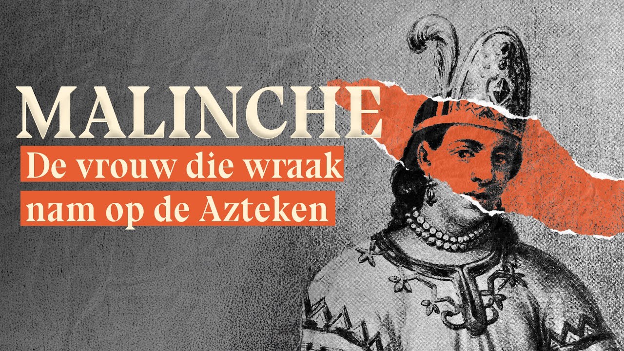 Malinche: De vrouw die wraak nam op de Azteken