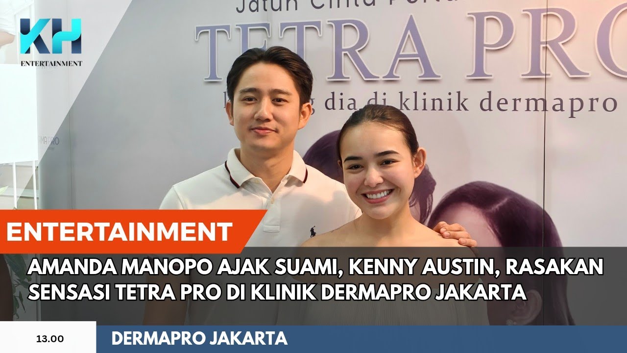 Amanda Manopo Ajak Suami, Kenny Austin, Rasakan Sensasi Tetra Pro di Klinik Dermapro Jakarta
