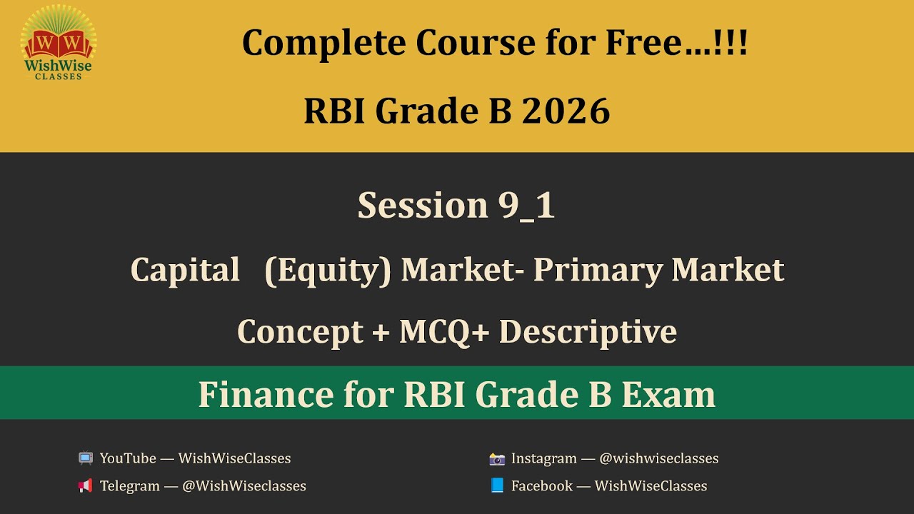 Session 9_1 | Primary Market | Concepts+ MCQs + Descriptive | Complete Finance | RBI Grade B Phase 2