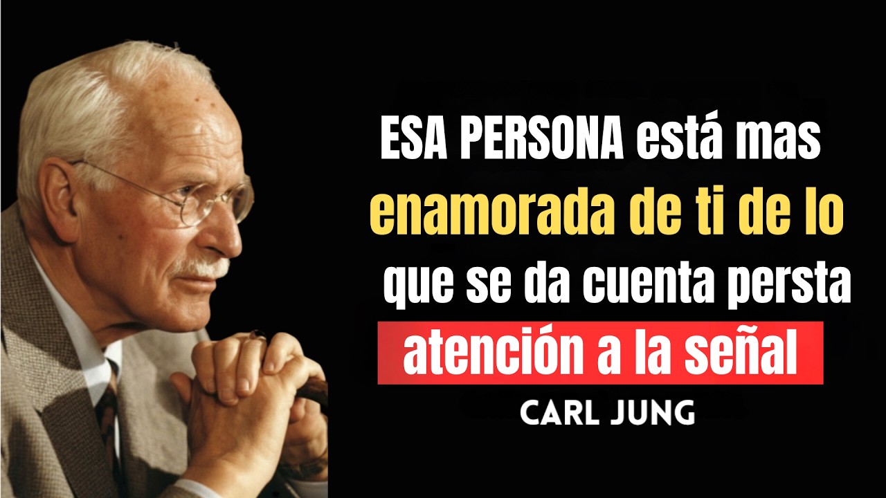 ESA PERSONA está más enamorada de ti de lo que se da cuenta. Presta atención a la señal | Carl Jung