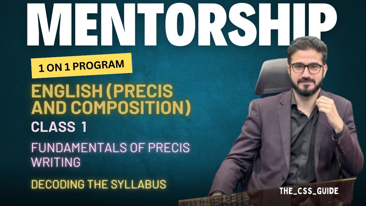 English Precis and Composition | Syllabus Analysis | Fundamentals of Precis Writing | CSS and PMS