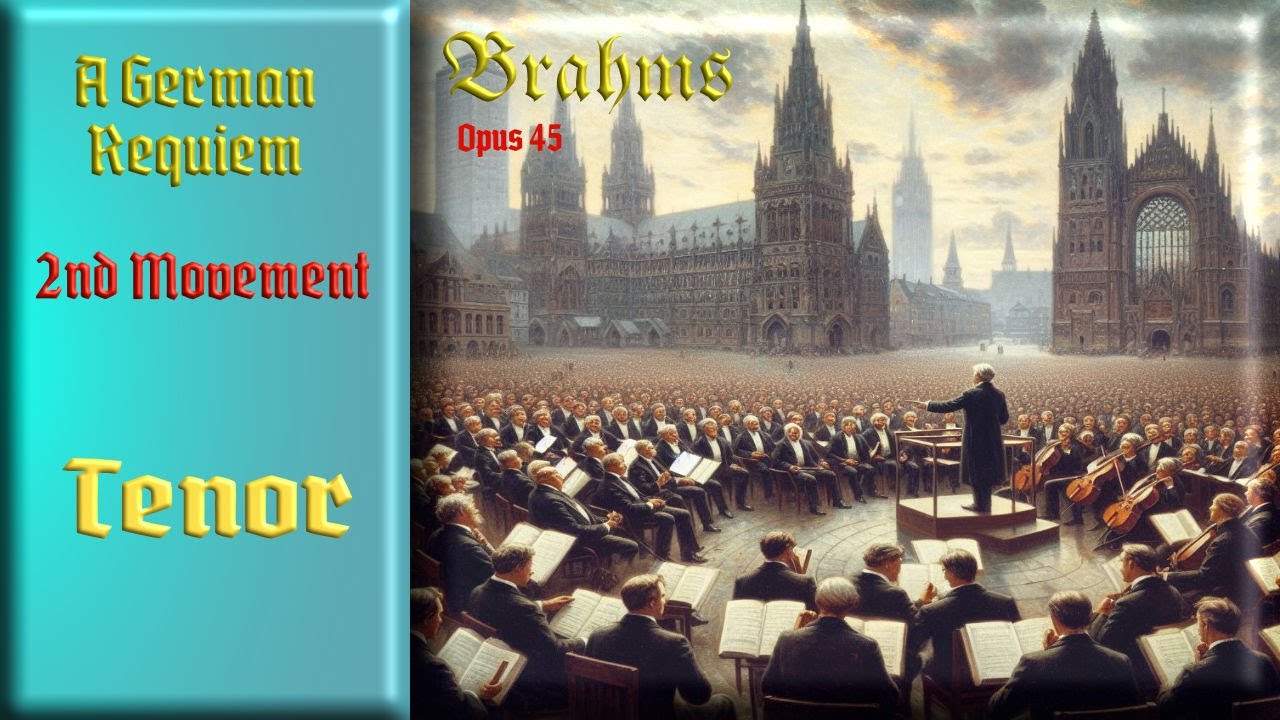 Brahms Opus 45 2nd Movement Practice Video - Tenor