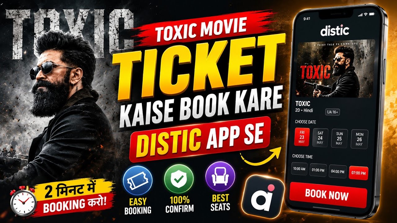 Toxic Movie Tickets Kaise Book Kare Online (District App Guide 2026)