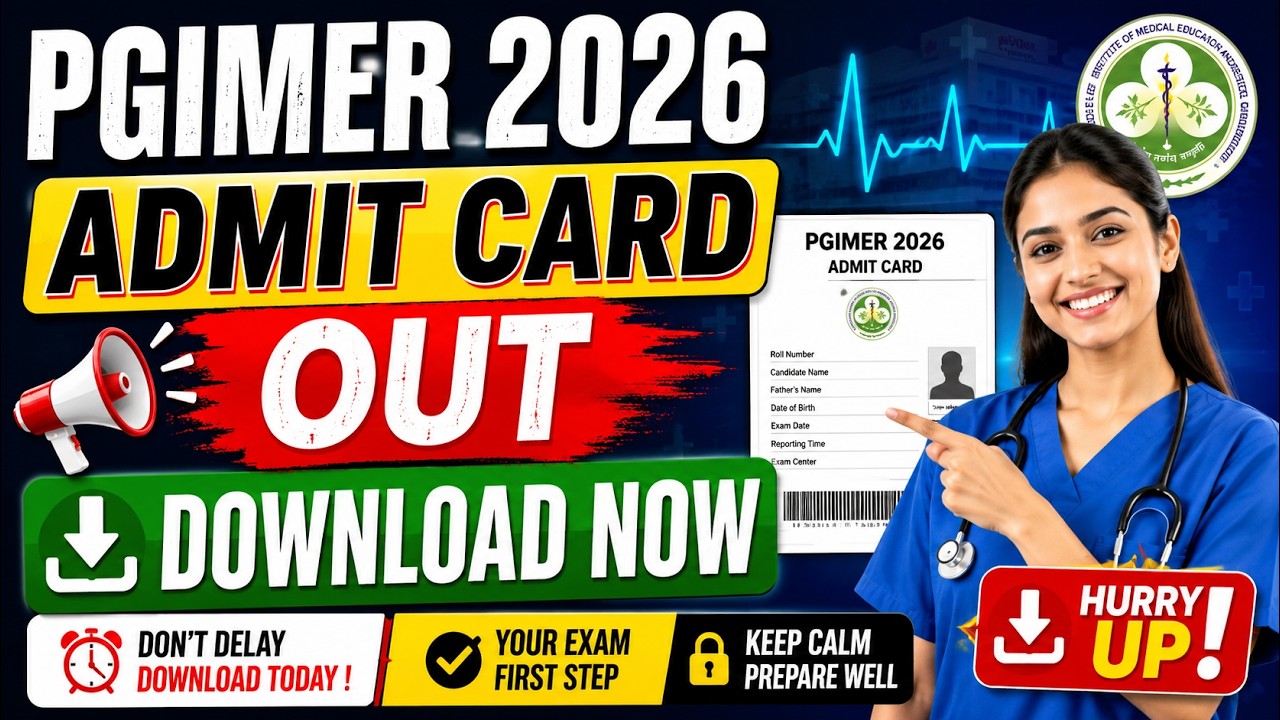 PGIMER B.Sc Nursing 2026 Admit Card Out 🔥 | Download Now | Exam Date  | Hall Ticket Released