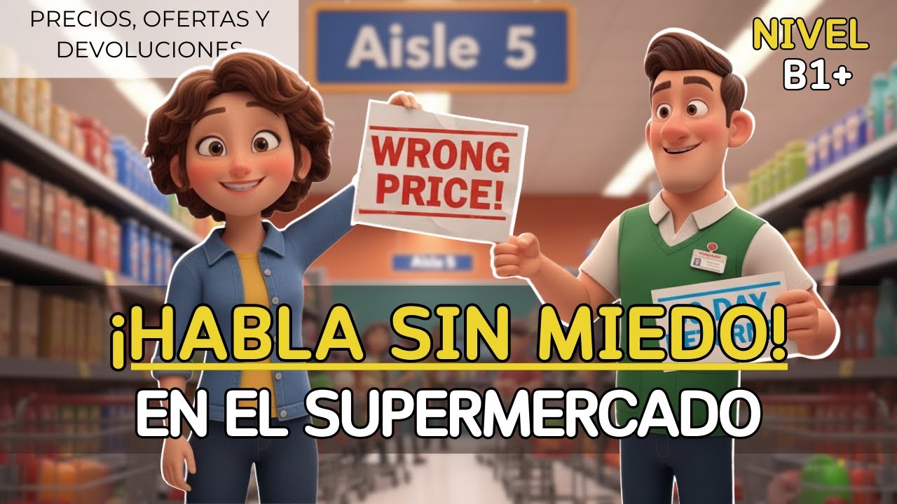 Inglés en el Supermercado 🛒 | Preguntar Precios, Ofertas y Devoluciones (Diálogo Real)