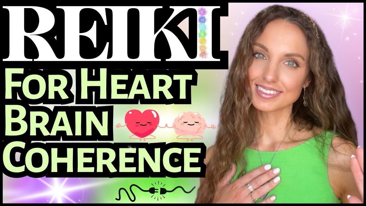 Heart Brain Coherence Frequency Energy Healing Reiki Session