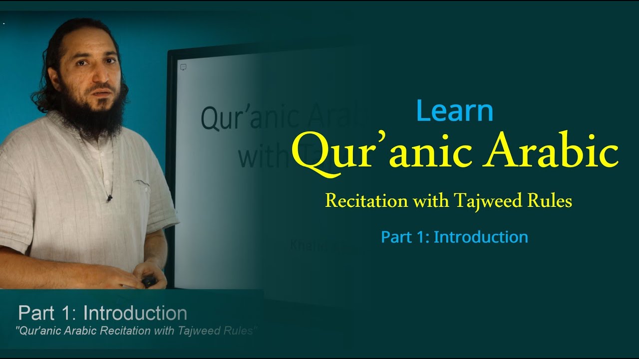 Learn Qur'anic Arabic Recitation with Tajweed Rules (0.1 - Learn Quranic Arabic Recitation)