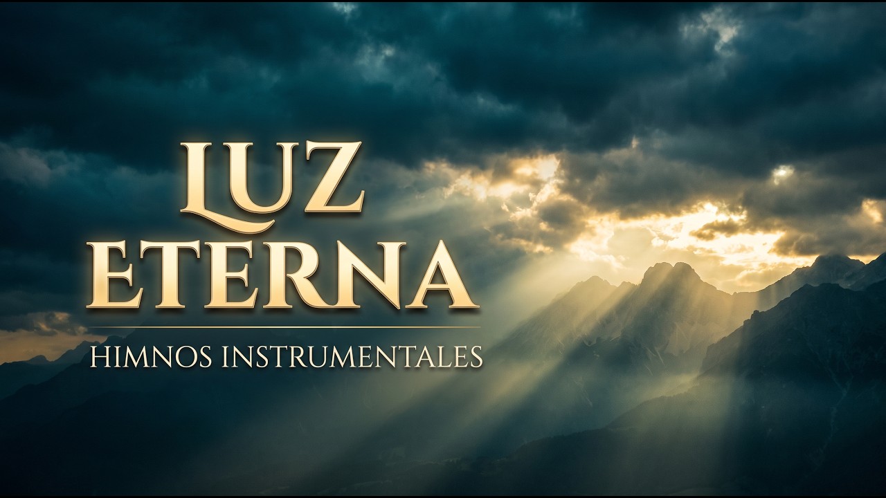 Eternal Light – Hymns | Instrumental Christian Worship Music for Peace, Prayer & Reflection