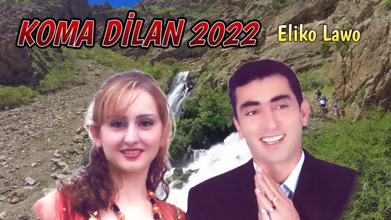 Koma Dilan 2022 - Eliko Lawo-kürtçe hareketli Govend Halaylar