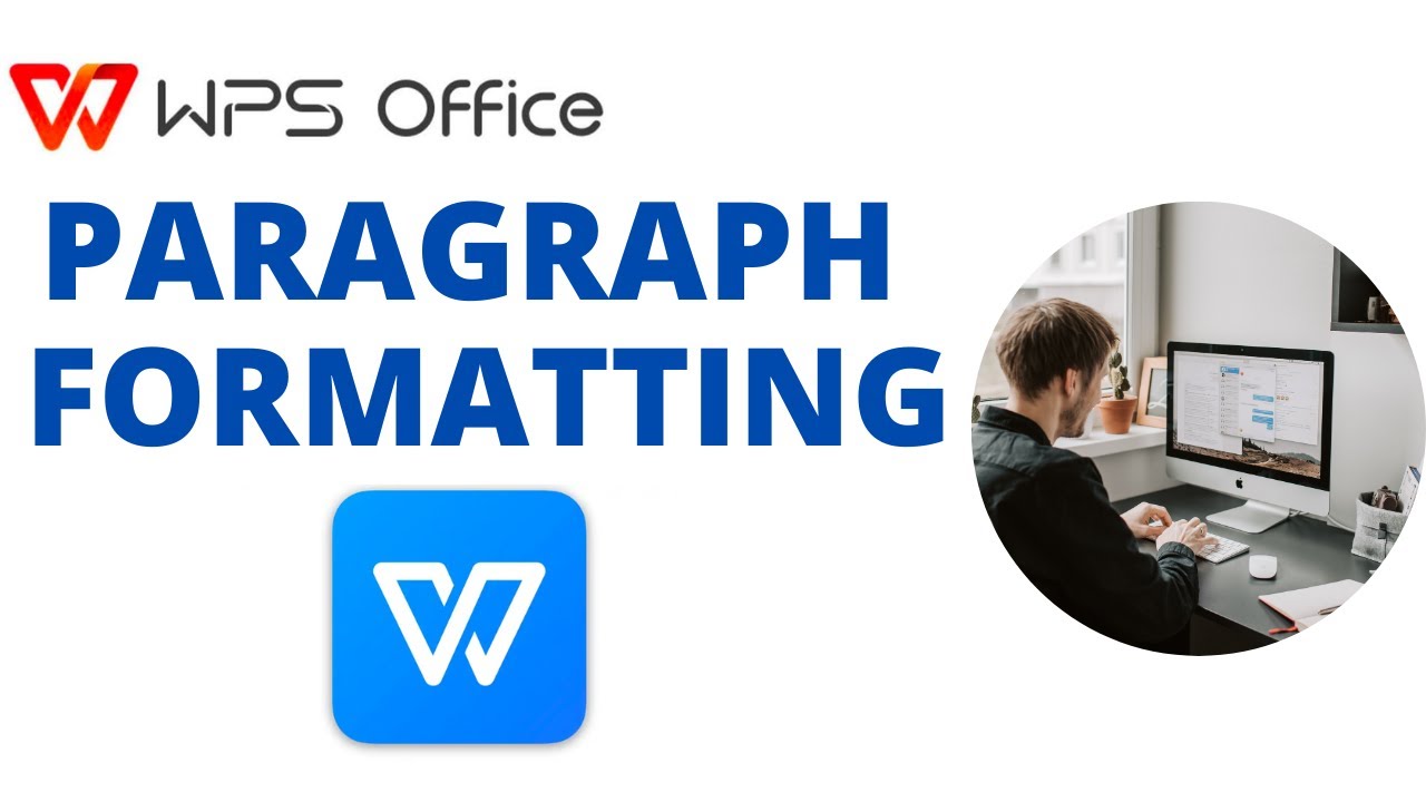 1.5 Paragraph Formatting in WPS Office Suite