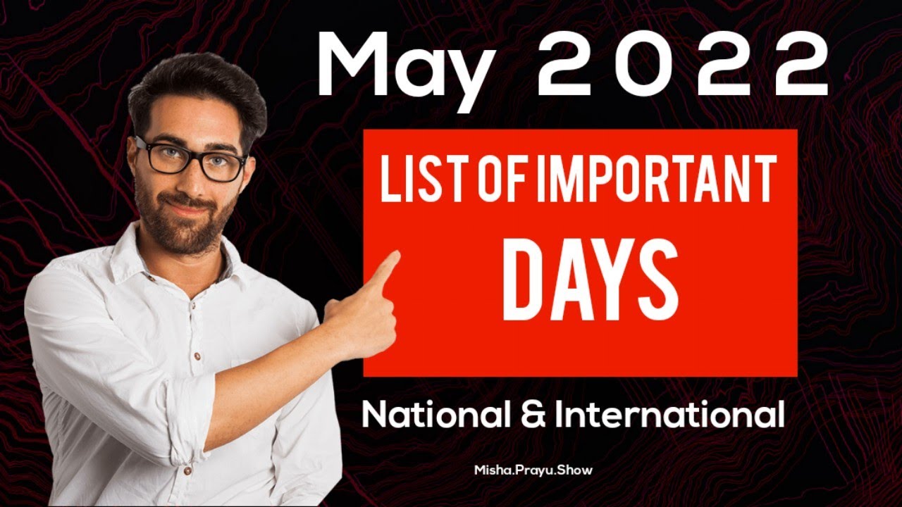 May 2022: Full List of important National and International Days | Special days in May 2022