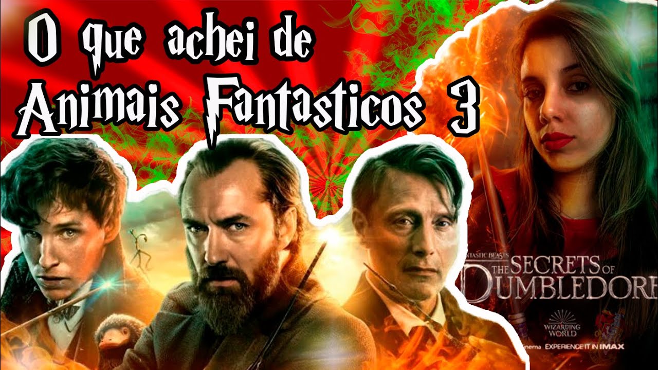 O que achei de Animais Fantásticos 3 - Os Segredos de Dumbledore