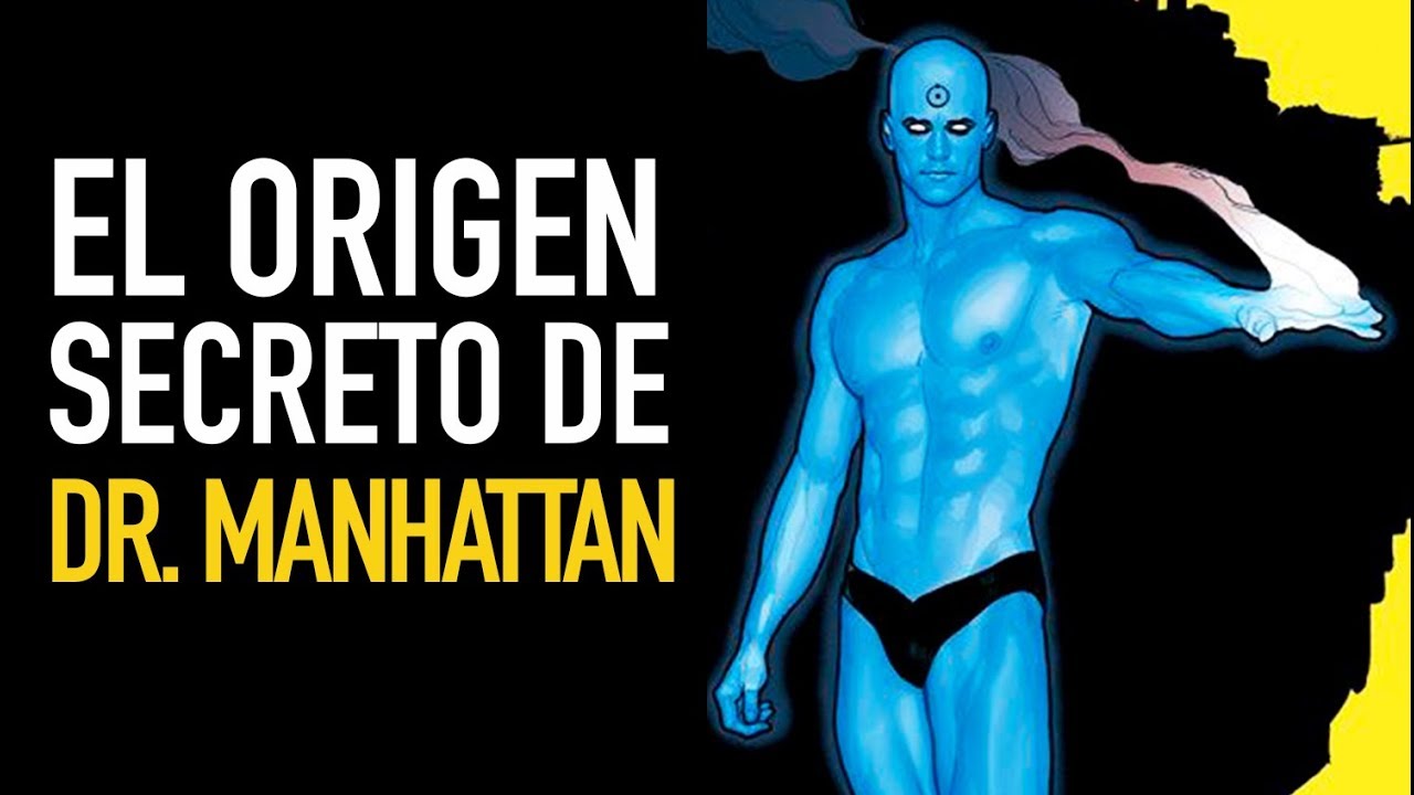 El origen secreto de Doctor Manhattan