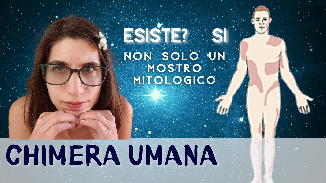 La chimera: che cos'è? cosa sono gli umani chimerici?