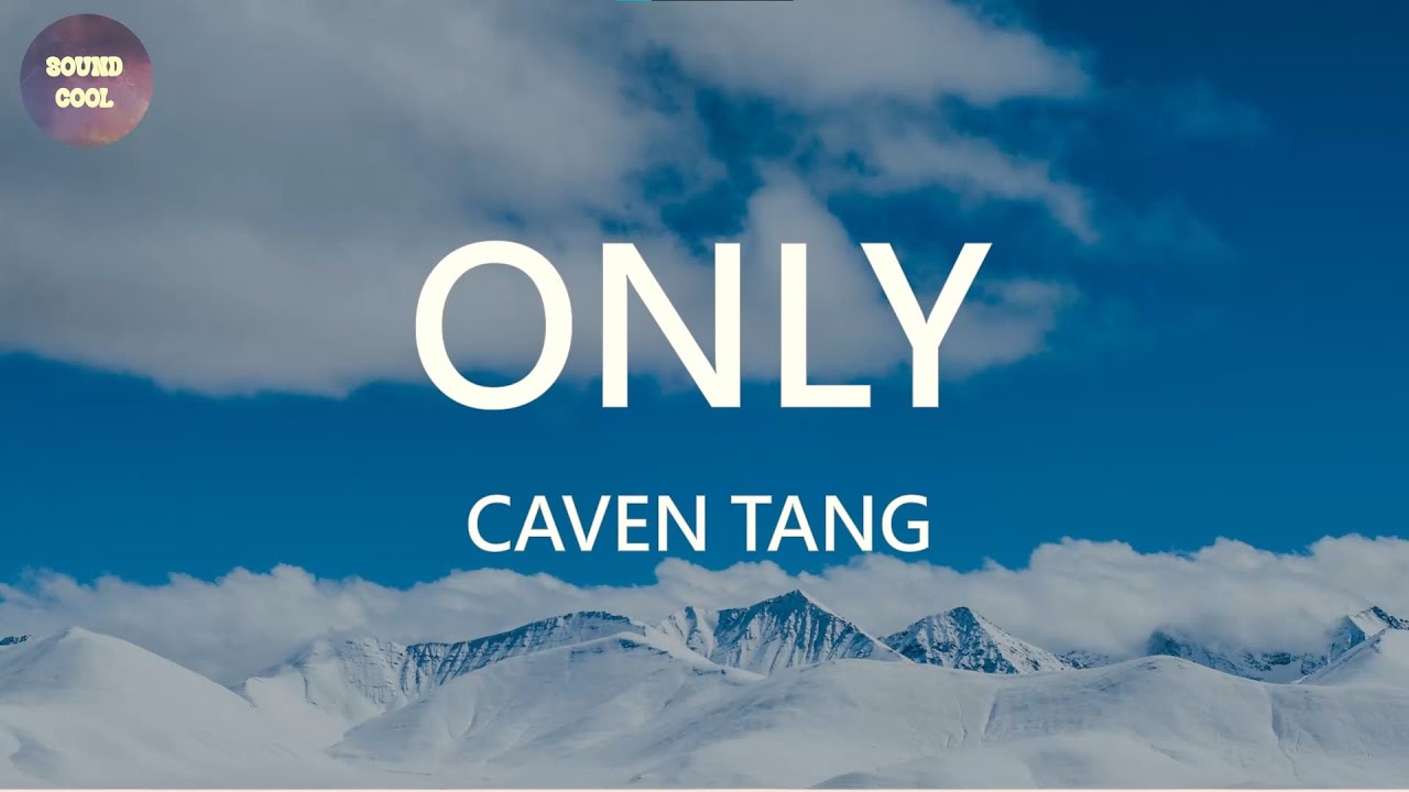 CAVEN TANG - ONLY (動態歌詞/Lyrics)