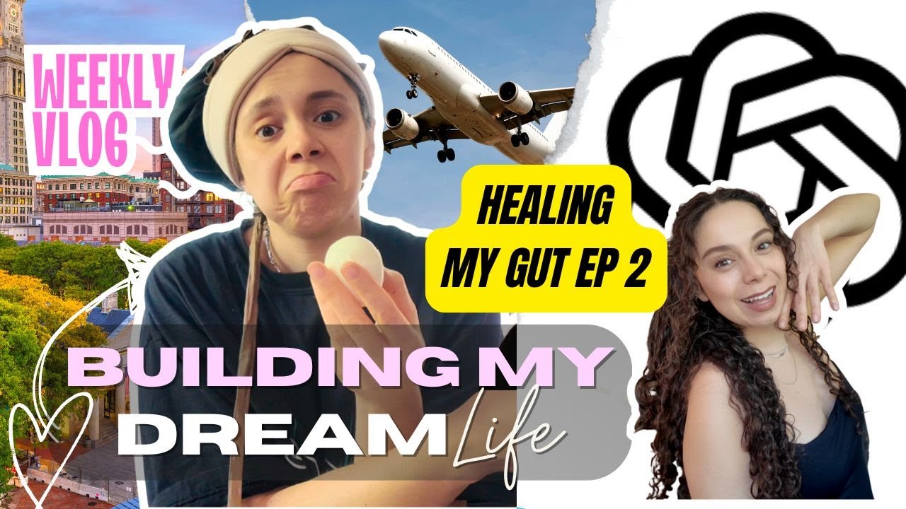 Getting honest about healing my Gut | Building My Dream Life Vlog 16
