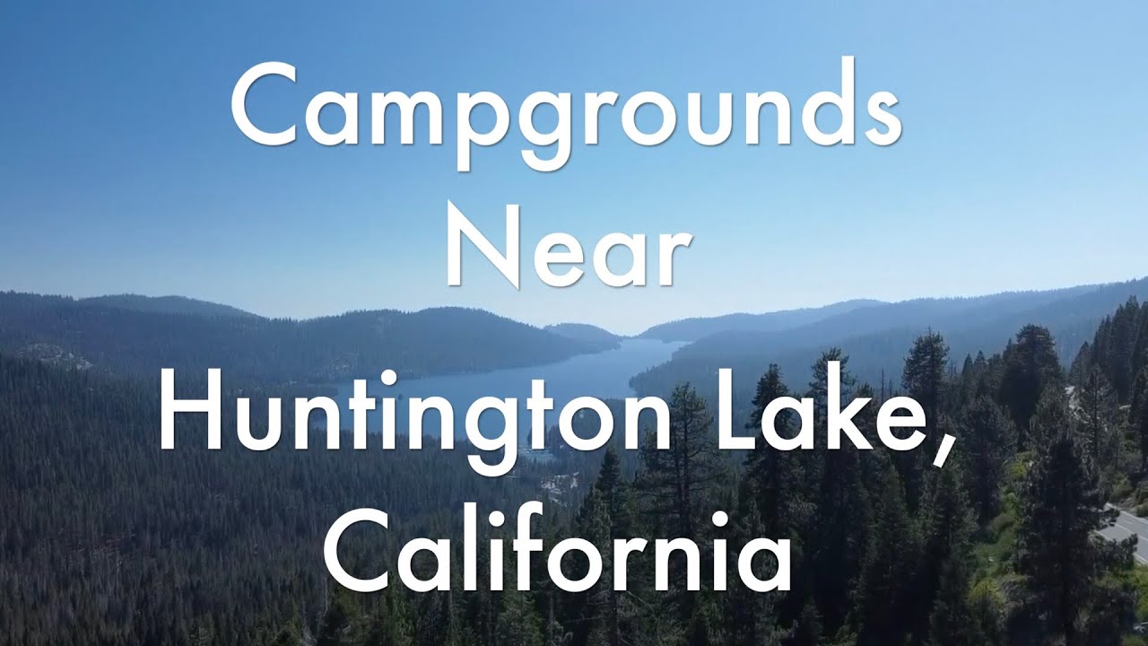 Campgrounds at Huntington Lake, California