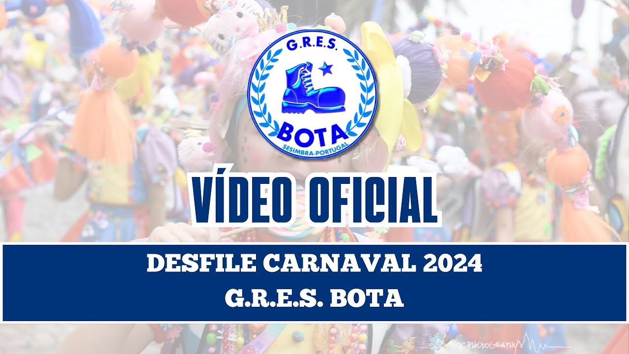 G.R.E.S. Bota - V&iacute;deo Oficial Carnaval 2024